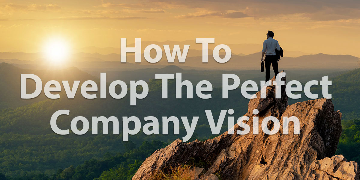 how to develop company vision