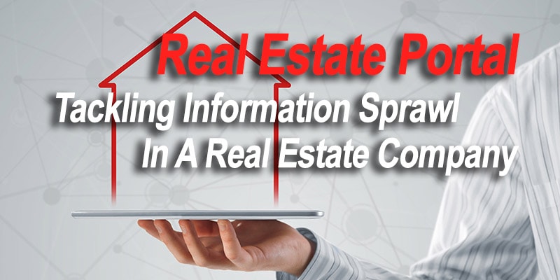 Real Estate Portal: Tackling Information Sprawl In Real Estate