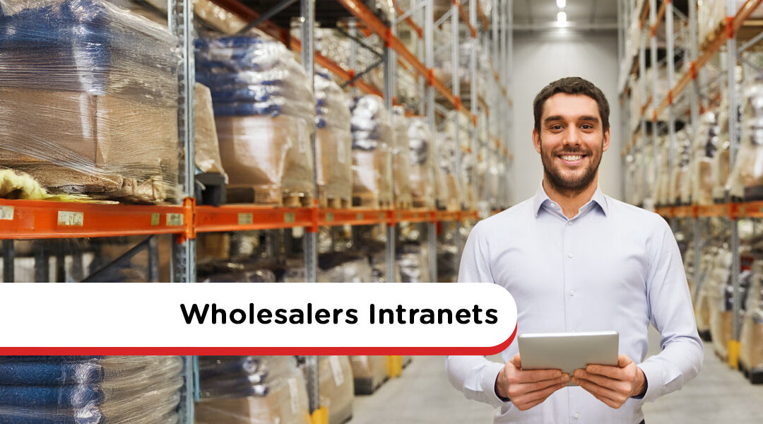 Wholesalers & Distributors Intranet: Communication Made Easy