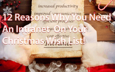 12 Reasons Why An Intranet Should Be On Your Christmas Wish List