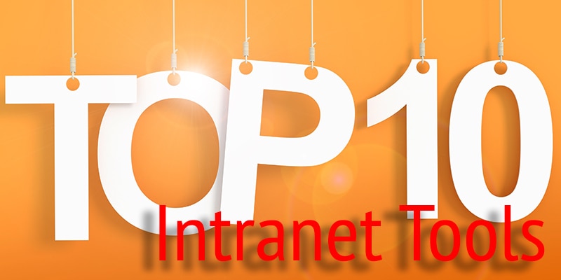 Intranet Tools: The Essential Top 10 For Business