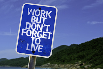 work but dont forget to live