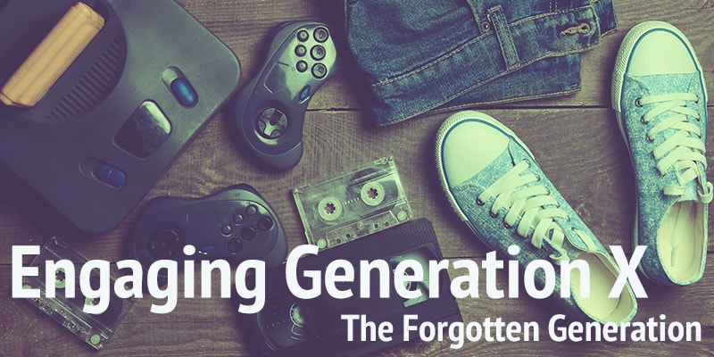 Engaging Generation X: The Forgotten Generation