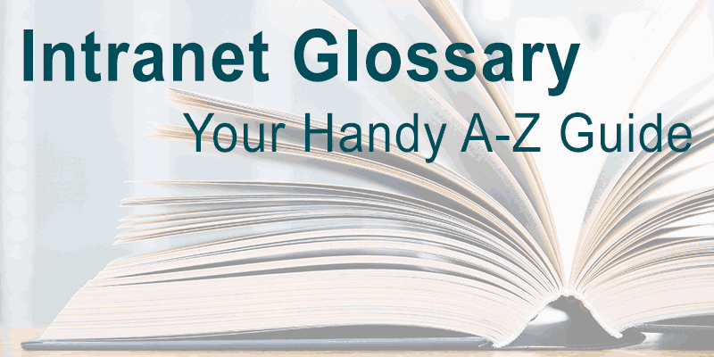 Intranet Glossary: Your Handy A-Z Guide