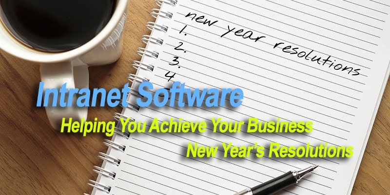 Intranet Software: Helping You Achieve Your Business New Year’s Resolutions