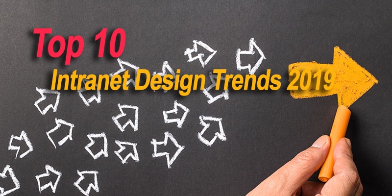 Top 10 Intranet Design Trends 2019