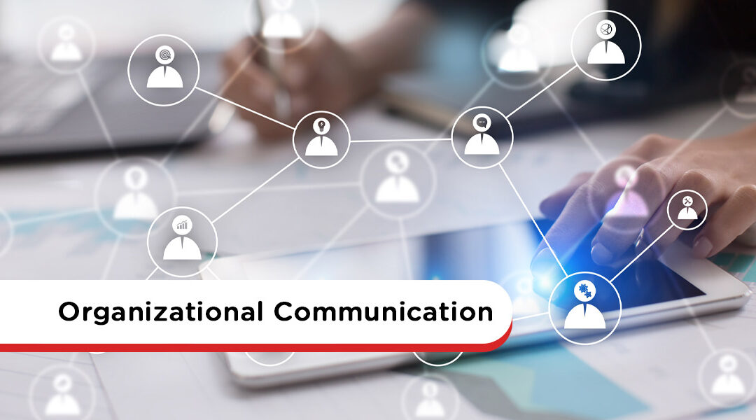 Organizational Communication: The Ultimate Guide