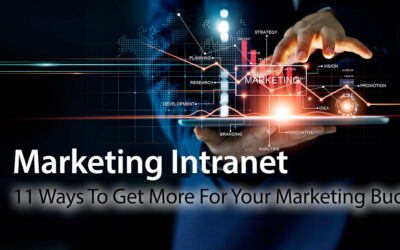 Marketing Intranet: 11 Ways To Get More For Your Marketing Buck
