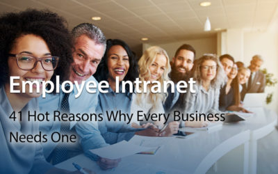 Employee Intranet: 41 Hot Reasons Why Every Business Needs One