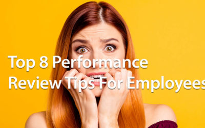 Top 8 Performance Review Tips For Employees