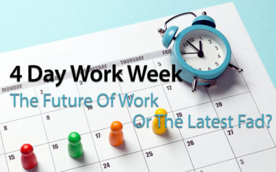 4 Day Work Week: The Future Of Work Or The Latest Fad?