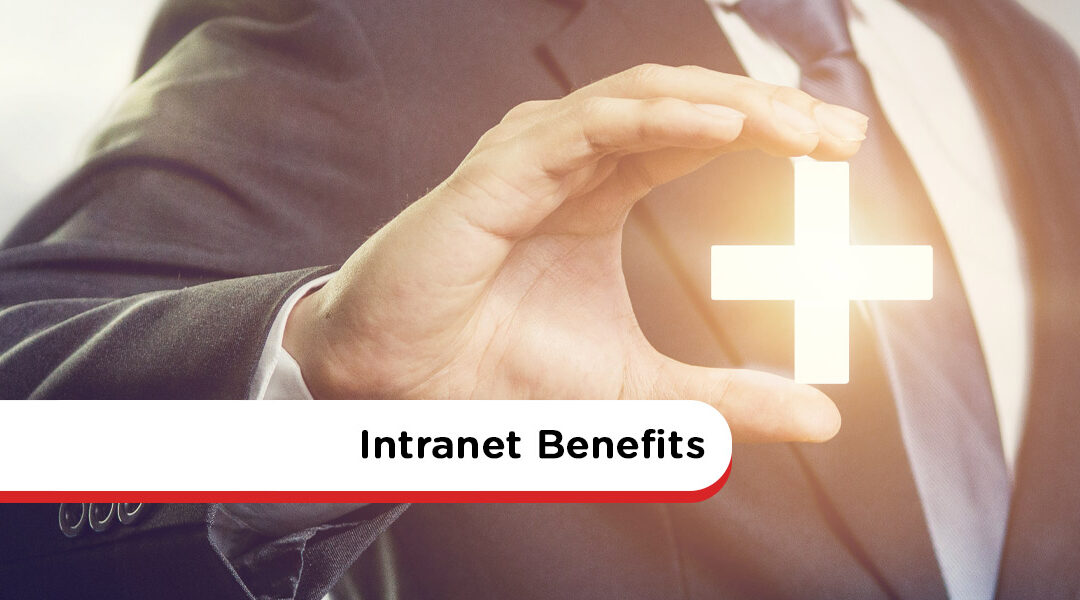 50 Intranet Benefits You Need To Know About