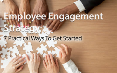 Employee Engagement Strategy: 7 Practical Ways To Get Started
