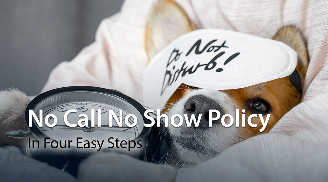 No Call No Show Policy In Four Easy Steps