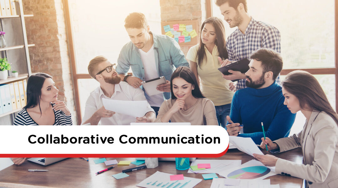 Collaborative Communication: Why It Matters