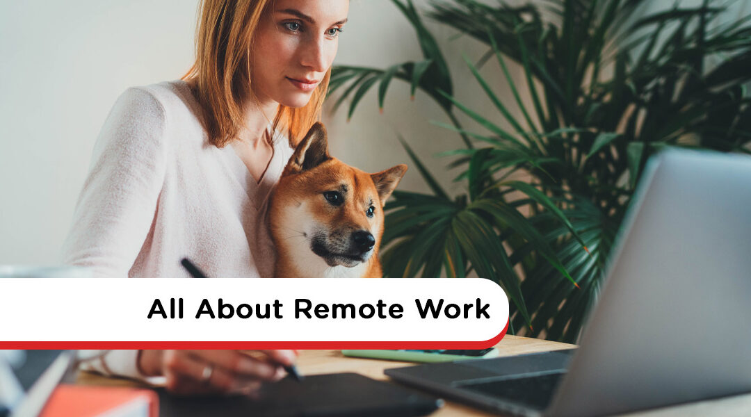 All About Remote Work: Definition, Benefits, Statistics