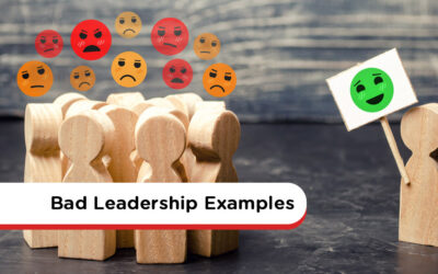 Examples Of A Bad Leader: 10 Lousy Traits To Watch Out For