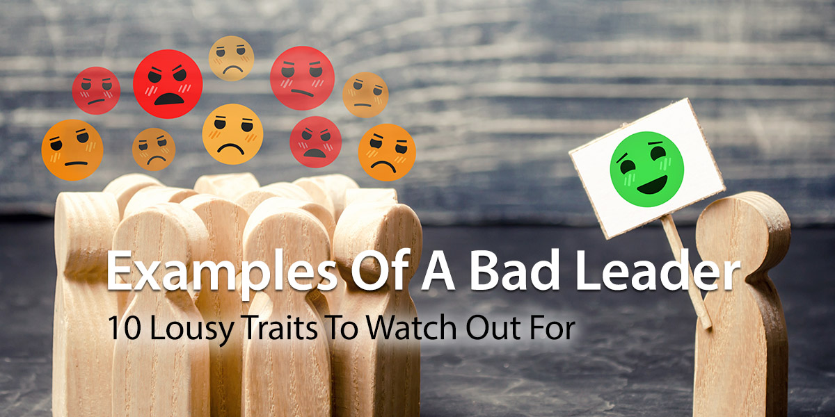 examples-of-a-bad-leader