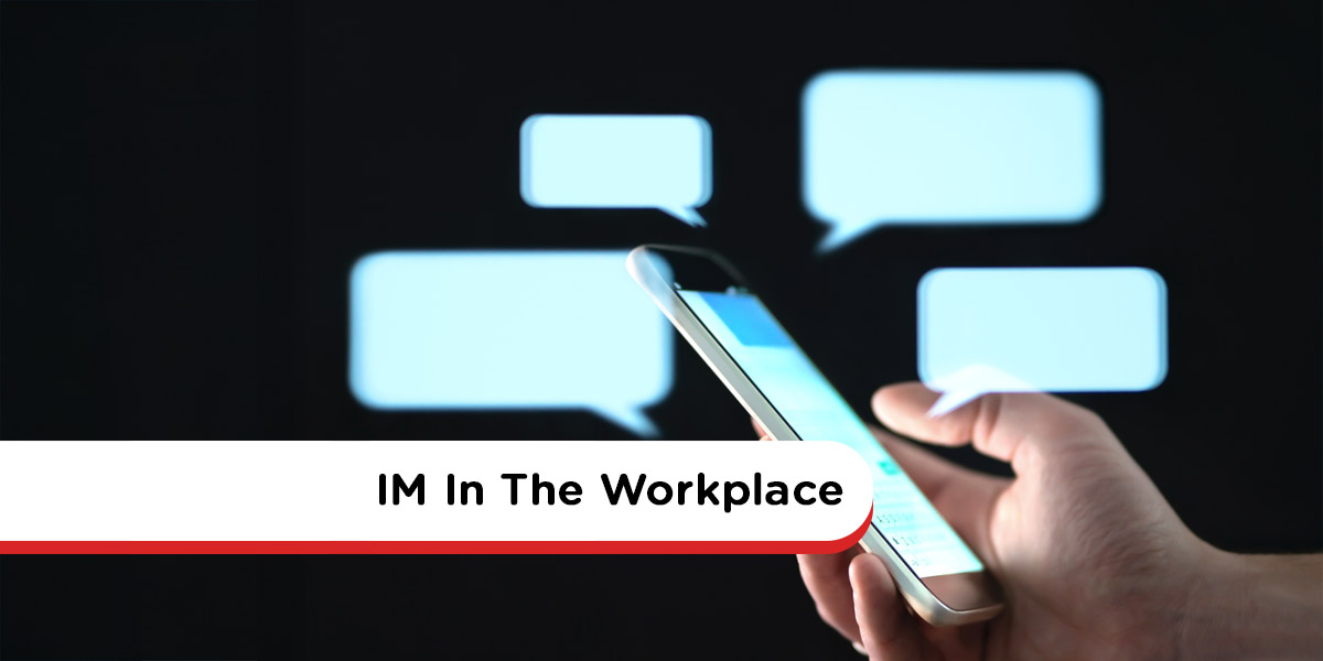 IM-In-The-Workplace