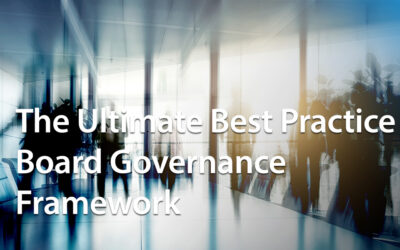 The Ultimate Best Practice Board Governance Framework