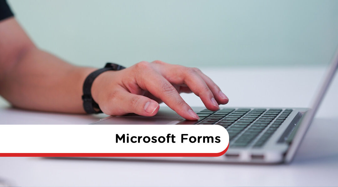 Microsoft Forms: Your Questions Answered