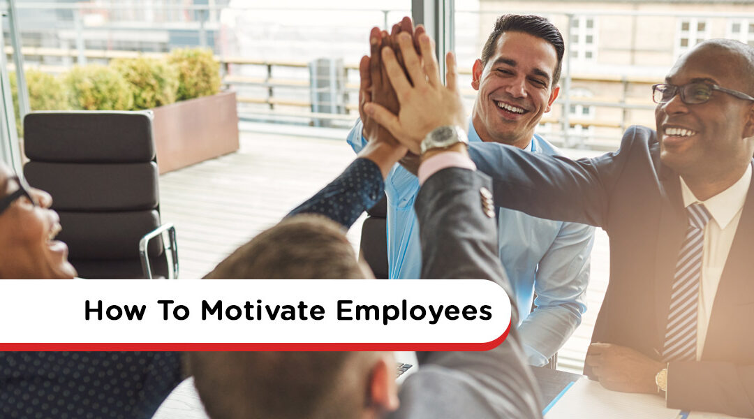 How To Motivate Employees: 12 Effective Ways