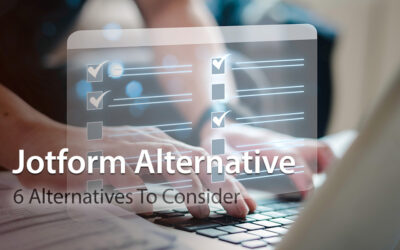 Jotform Alternative: 6 Alternatives To Consider