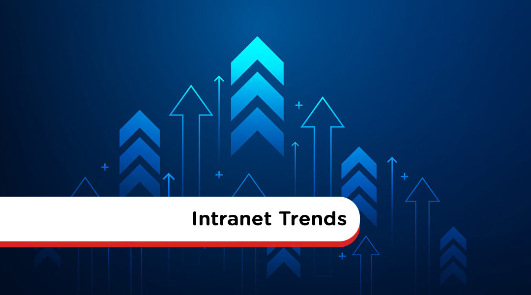 The Top 11 Intranet Trends For 2025