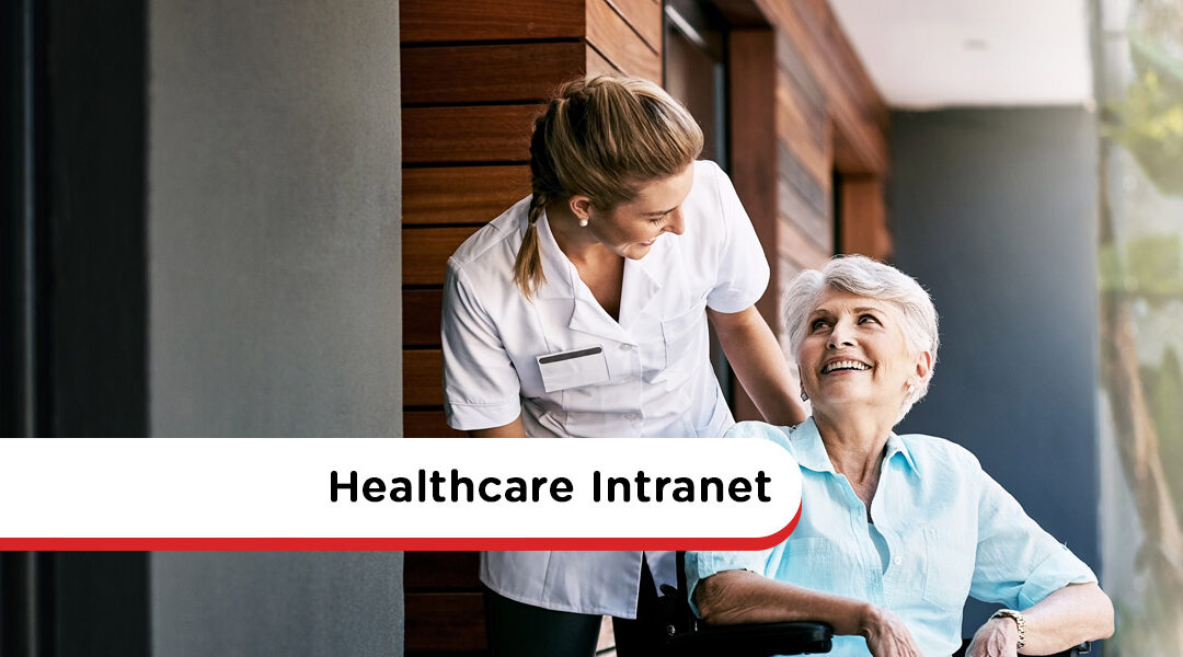 Healthcare Intranet: Streamline Processes & Enhance Patient Care