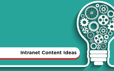 25 Intranet Content Ideas and Best Practices to Improve Your Intranet