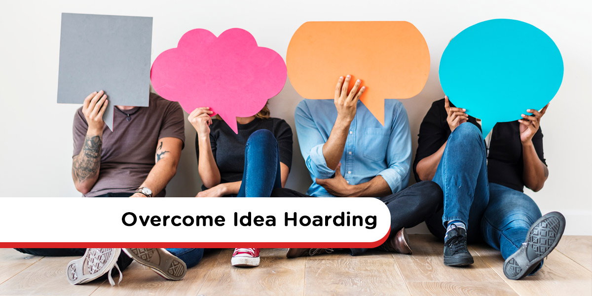 Idea-Hoarding