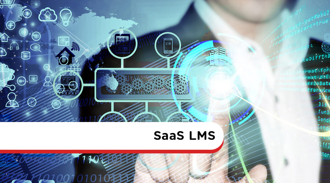 SaaS LMS: Smarter Learning for the Modern Workplace