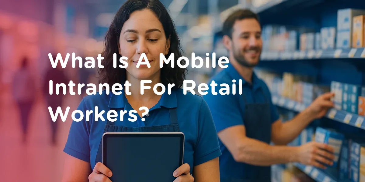 Mobile Intranet for Retail Workers: The Complete Guide Remove the second male colleague so only one man, illustrating Mobile Intranet for Retail Workers: The Complete Guide